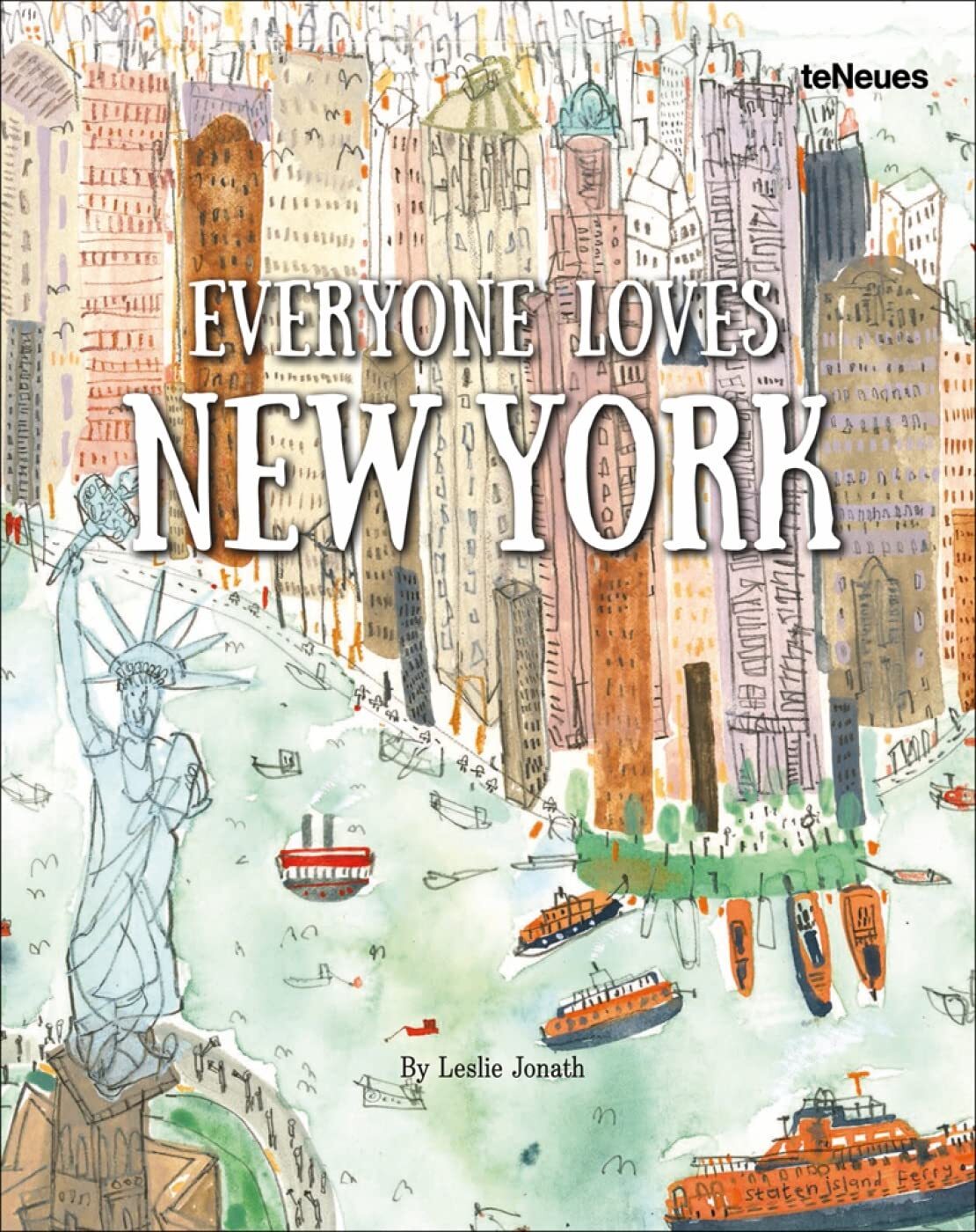 Everyone Loves New York by Jonath