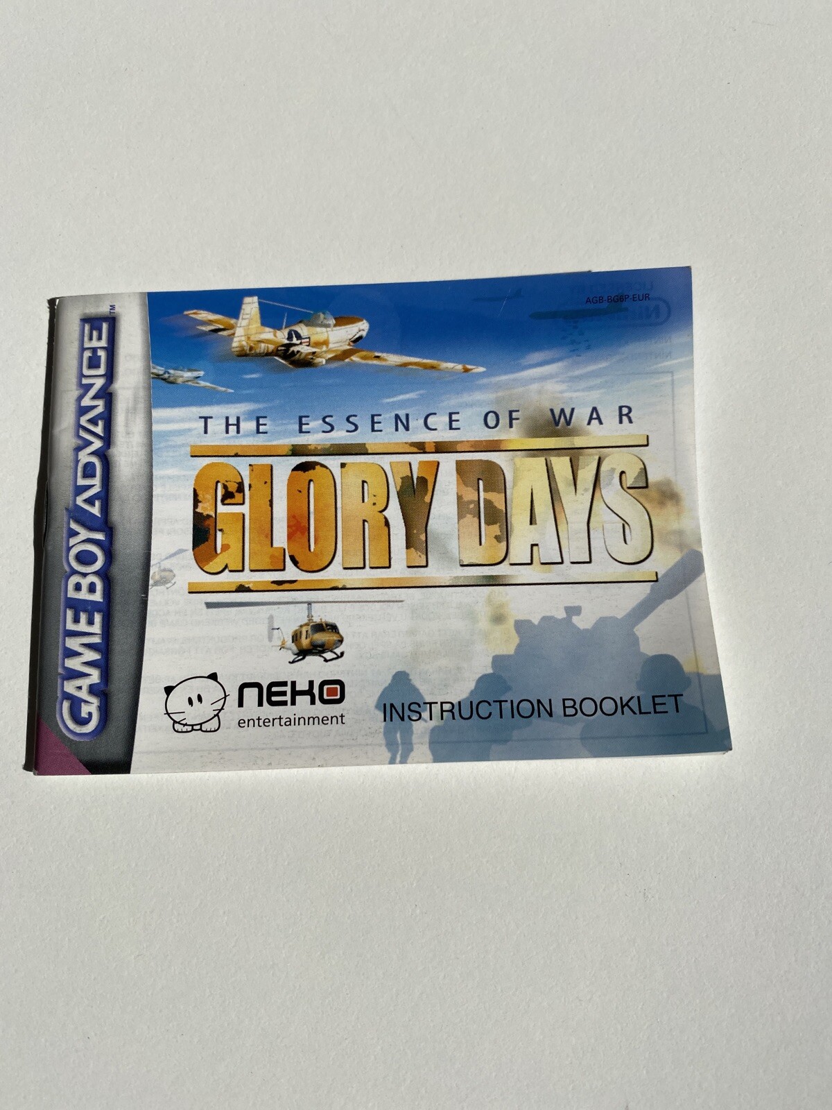 Nintendo Game Boy Advance GBA - The Essence Of War Glory Days - EUR - Notice 