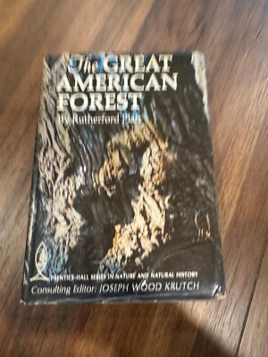 The Great American Forest by Rutherford Platt Prentice-Hall 1965 Vintage Book