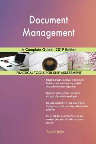Document Management a Complete Guide - 2019 Edition by Gerardus Blokdyk ...