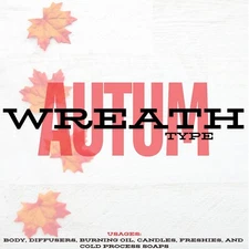 Autum Wreath Fragrance Oil For Body Candle Soapmaking &  Scented Oil Burning Oil