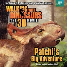 Walking with Dinosaurs: Patchi's Big Adventure (Walking With Dinosaurs th - GOOD