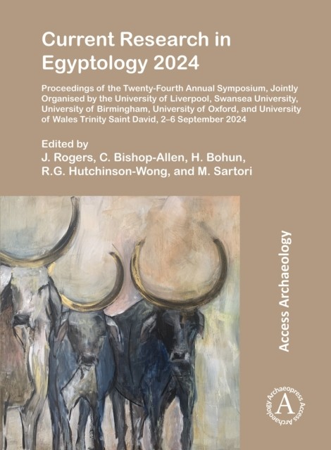 Current Research In Egyptology 2024 - Image 4