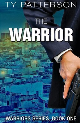 The Warrior (Warriors Series of Thrillers)