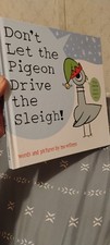 2023 Don't Let the Pigeon Drive the Sleigh! By Mo Williams Hardcover 