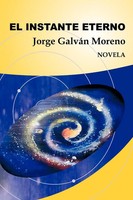 Jorge Galv N. Moreno | El Instante Eterno | Taschenbuch | Spanisch (2012)