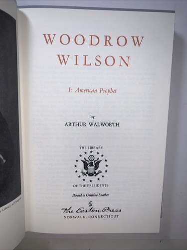 Easton Press Library Of The Presidents Woodrow Wilson Arthur Walworth Vol 1 154C - Picture 4 of 11