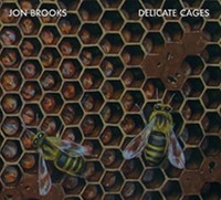 Brooks Jon - Delicate Cages - Cd - G4Z