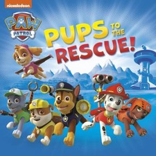 Pups to the Rescue Paw Patrol Picture Book Random House