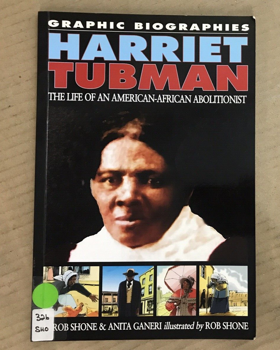 Harriet Tubman (American-African Abolitionist) - Shone & Ganeri - Paperback 2009