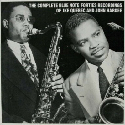 The Complete Blue Note Forties Recordings Of Ike Quebec And John Hardee 4xLP NEW