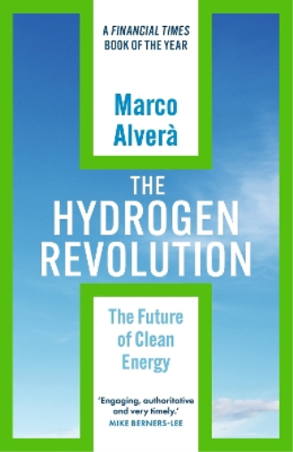 Marco Alverà The Hydrogen Revolution (Tascabile)