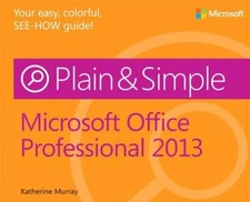 Microsoft Office Professional 2013 Plain & Simple - Paperback - VERY GOOD