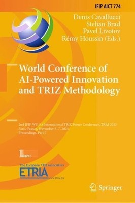 World Conference of AI-Powered Innovation and TRIZ Methodology: 2nd IFIP WG 5.4