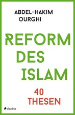 Abdel-Hakim Ourghi | Reform des Islam | Buch | Deutsch (2017) | 40 Thesen