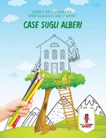 Case Sugli Alberi Libro Da Colorare Per Ragazzi Dai 7 Anni Coloring Bandit Buch