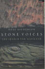 Stone Voices: the Search for Scotland by Neal Ascherson (Hardback, 2002)
