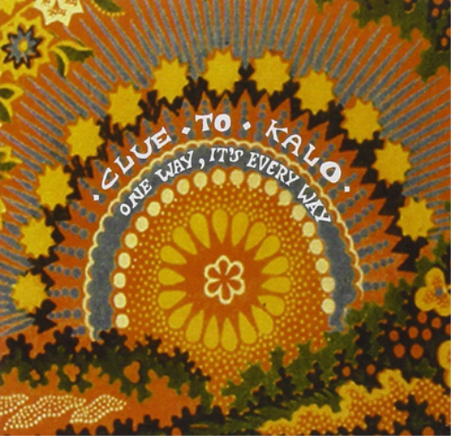 Clue to Kalo One Way It's Every Way (CD) Album