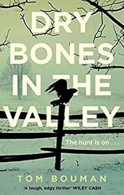 Dry Bones in the Valley Paperback Tom Bouman