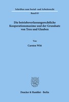 Die Betriebsverfassungsrechtliche Kooperationsmaxime Und Der Grundsatz Von...