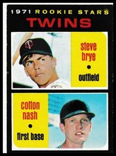 1971 Topps #391 Twins 1971 Rookie Stars (Steve Brye / Cotton Nash) RS, RC