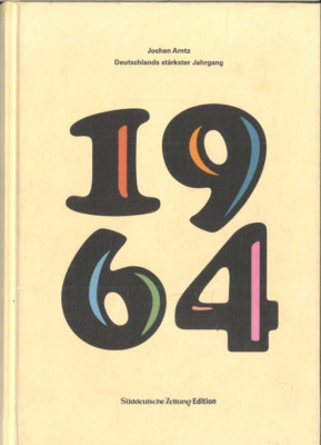 1964 von Jochen Arntz (2013, Gebundene Ausgabe)