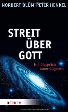 Streit über Gott: Ein Gespräch unter Gegnern von Bl... | Buch | Zustand sehr gut - Blüm, Norbert, Henkel, Peter