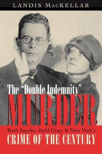 Double Indennity Murder: Ruth Snyder, Judd Gray e New York's Crime of the Cen - Foto 1 di 1