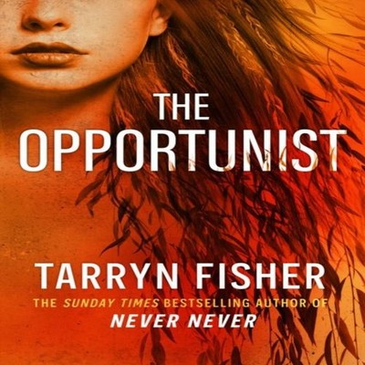 OPPORTUNIST_LOVE ME WITH L1 PB Tarryn Fisher Paperback Harper Col