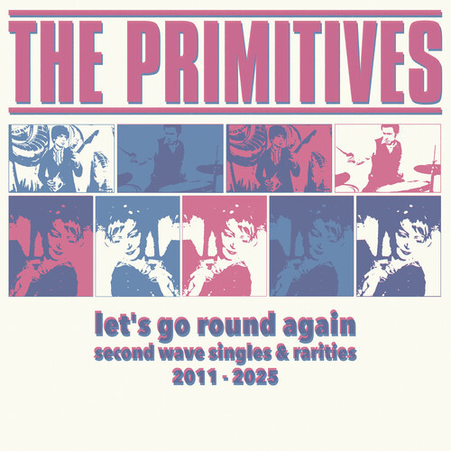 The Primitives - Let's Go Round Again - Second Wave Singles & Rarities 2011-2025 - Bild 1 von 1