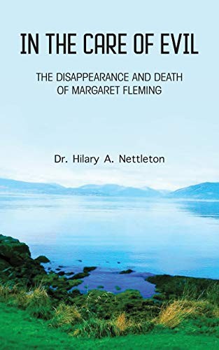 In the Care of Evil: The Disappearance and Death of Margaret Fle - Picture 1 of 1