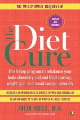 The Diet Cure: The 8-Step Program to Rebalance Your Body Chemistry and En - GOOD
