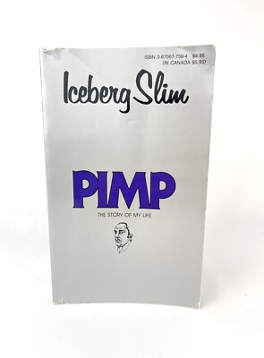 PIMP : The Story of My Life by Iceberg Slim 1987 Paperback