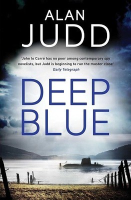 Deep Blue von Alan Judd NEU (Taschenbuch) Belletristik Buch Spannung Thriller
