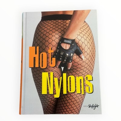 Hot Nylons 2003 Edition Skylight First Edition 328300448X 30 Fotografen