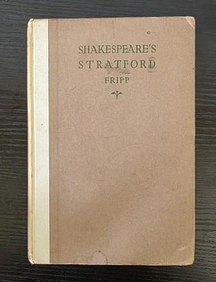 Shakespeare s Stratford Edgar I Fripp 1928 Oxford University Press Vintage HC