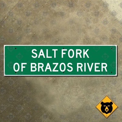 Texas Salt Fork of Brazos River crossing highway road sign 33x9