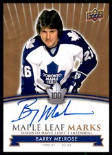2017-18 UPPER DECK CENTENNIAL TORONTO MAPLE LEAFS MARKS AUTO BARRY MELROSE