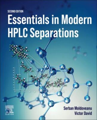 Essentials in Modern Hplc Separations, Paperback by Moldoveanu, Serban; David...