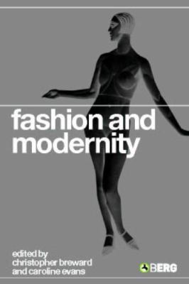 Fashion and Modernity, Evans, Caroline, Good Book