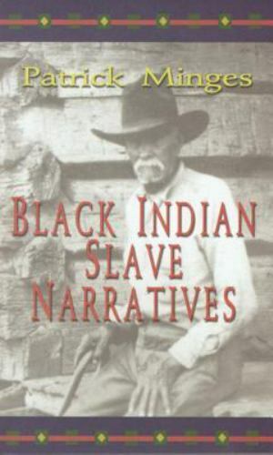 Narrativas de esclavos indios negros de Patrick Minges (2004, libro de bolsillo) - Imagen 1 de 1