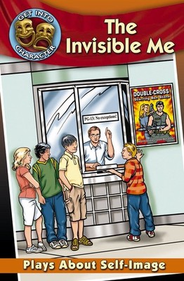 The Invisible Me: Plays About Self-image (Get Into Character) - hardcover Go...