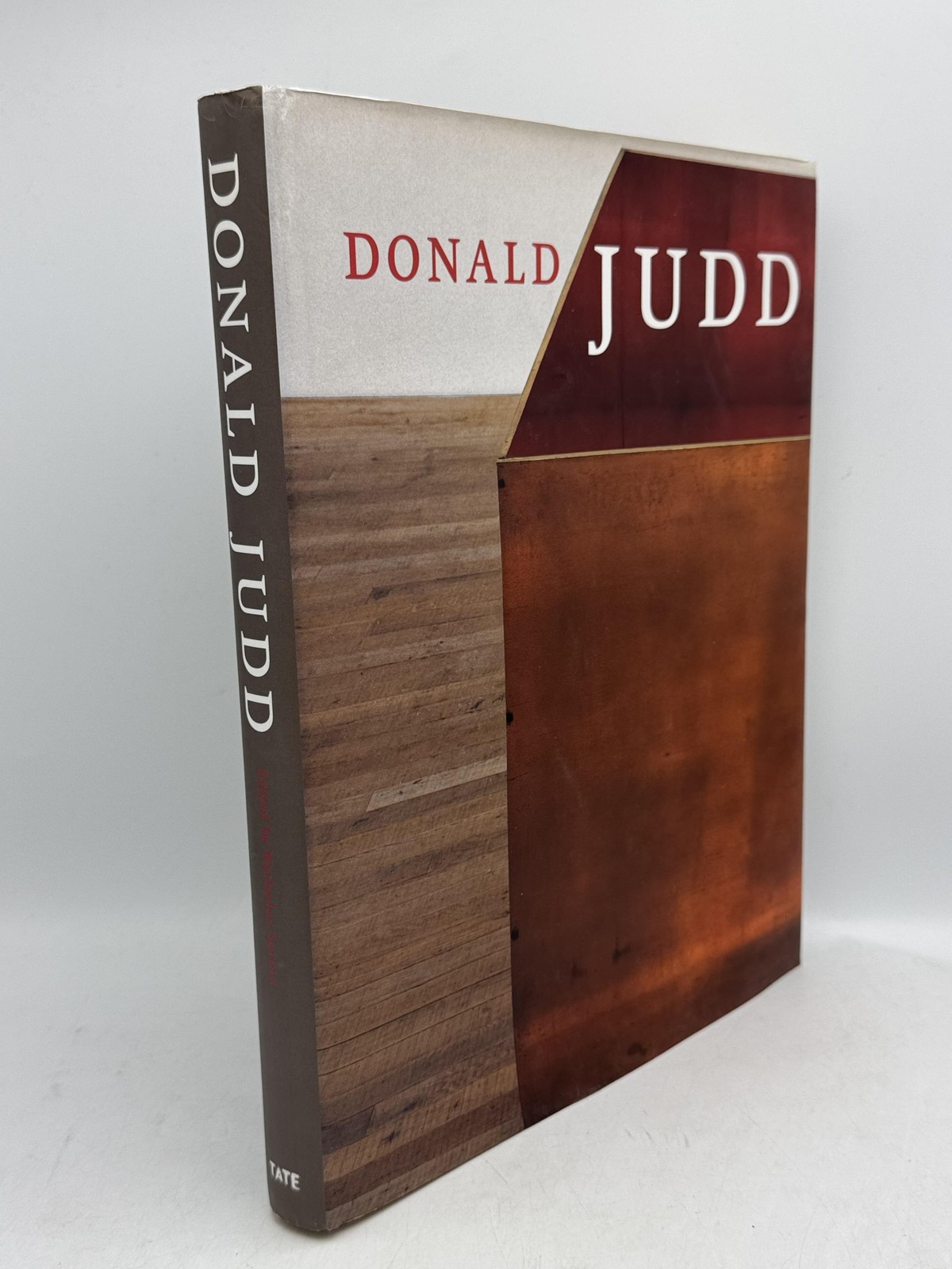 Donald Judd Serota, Nicholas; Fuchs, Rudi Hardcover First Editio