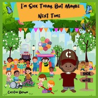 I'm Sick Today, But Maybe Next Time | Cheston Brown | Taschenbuch | Englisch