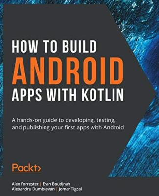 Android-Entwicklungsprojekte mit Kotlin: Lernen Sie, eine...