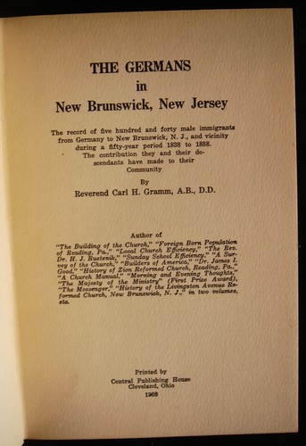 GERMANS IN NEW BRUNSWICK NEW JERSEY Carl Gramm History Very Scarce First Edition - Foto 4 di 7