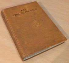 AGs Book of the Rifle Lieut AG Banks 1940 WW2 Shooting Hardback Book 1ST EDITION