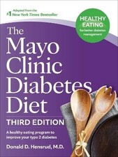 The Mayo Clinic Diabetes Diet, 3rd Edition, Donald