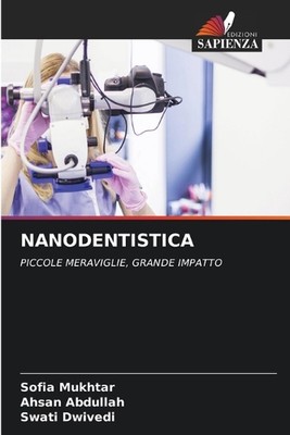 Nanodentistica by Sofia Mukhtar Paperback Book