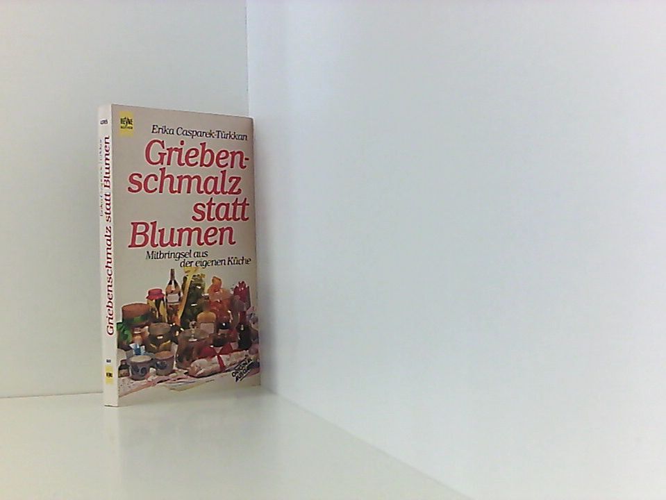 Griebenschmalz statt Blumen - Mitbringsel aus der eigenen Küche Mitbringsel aus